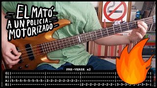 EL MATO A UN POLICIA MOTORIZADO  Fuego 🔥 BASS TABS lyrics  PDF [upl. by Delastre]