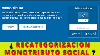 🔥MONOTRIBUTO SOCIAL  RECATEGORIZACION tutorialesanses [upl. by Weinshienk]