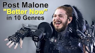 Post Malone  Better Now Performed in 10 Genres [upl. by Annohs713]