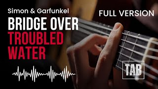 Bridge Over Troubled Water  Simon amp Garfunkel  Super Easy Fingerstyle Guitar Tutorial TAB [upl. by Eirrej864]