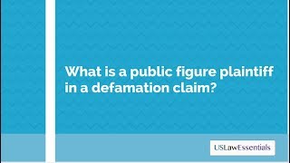 What is a public figure plaintiff in a defamation claim [upl. by Wiggins]