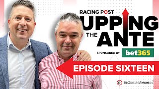 Upping The Ante  Episode 16  Cheltenham Festival 2023 AntePost Tips [upl. by Michaeline255]