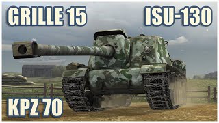 ISU130 Kpz 70 amp Grille 15 • WoT Blitz Gameplay [upl. by Anicart397]