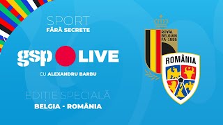 TOTUL despre Belgia  România » Echipele informații în timp real din Germania la GSP Live SPECIAL [upl. by Carmelo]