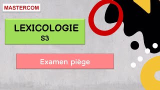 Lexicologie s3 examen piege [upl. by Nakasuji228]