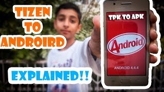 Convert Tizen to Android  Explained How in Hindi TPK to APK [upl. by Attenov]