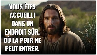 📜Vous êtes accueilli dans un endroit sûr où  Message De Dieu  Paroles de Dieu  Dieu Dit [upl. by Leirza]