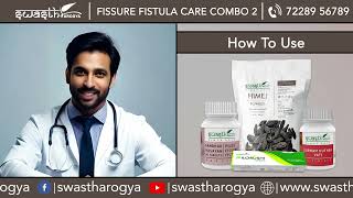 Swasth Arogya Fissure Fistula Care Combo 2 With Cream  How To Use  Anal Fissure Fistula Treatment [upl. by Bathsheb345]