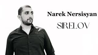 Narek Nersisyan  Sirelov [upl. by Mclaurin]