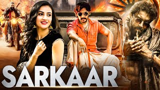 SARKAAR  New Released Full South Hindi Dubbed Movies  Latest South Action Movie  Superhit Movie [upl. by Tloh]