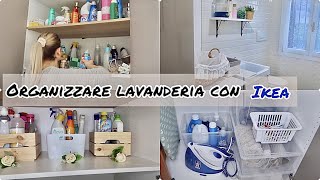 ORGANIZZIAMO LA LAVANDERIA CON IKEA  IDEE  HACK  ARREDA [upl. by Eeniffar]