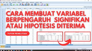 Cara Mengatasi Variabel Tidak Signifikan Menjadi Signifikan atau Hipotesis Diterima  TERBUKTI [upl. by Ymaral]