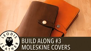 Leather Build Along 3 Moleskine Covers [upl. by Neelcaj]