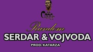 Random  Serdar amp Vojvoda prod by Katarza [upl. by Moses]