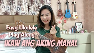 IKAW ANG AKING MAHAL  VST amp Company  EASY UKULELE PLAY ALONG with chords [upl. by Yeltsew661]