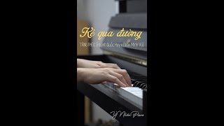 Kẻ qua đường  Piano Cover [upl. by Faletti690]