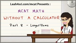 MCAT Math Vid 8  Logarithms and Negative Logs in pH and pKa Without A Calculator [upl. by Brenza]