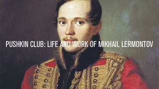 Pushkin Club Life and Work of Mikhail Lermontov [upl. by Jesse]