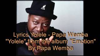 Papa wemba  yolele Lyrics with English Translation [upl. by Siulegroj]