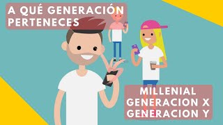 Baby Boomers Generación X Millennials y Centennials  X Y Z  Diferencias y Características [upl. by Gnauq]