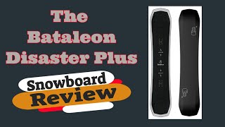 The 2023 Bataleon Disaster Plus Snowboard Review [upl. by Nolyag]