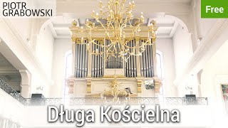 Długa Kościelna  Free sample set for Hauptwerk and GrandOrgue [upl. by Rodrick]