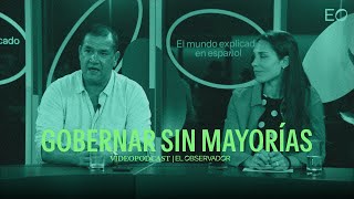 Gobernar sin mayorías  EO Videopodcast [upl. by Cacilia]