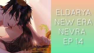 ELDARYA  NEW ERA EP 14 NEVRA 56 [upl. by Lissie516]