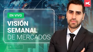 🌐 EN VIVO VISIÓN semanal de MERCADOS [upl. by Sreip]