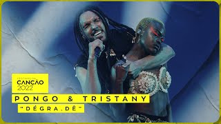 Pongo e Tristany – “DÉGRADÊ”  Final  Festival da Canção 2022 [upl. by Latouche]