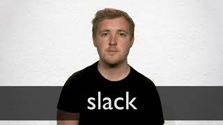 How to pronounce SLACK in British English [upl. by Yrakaz]