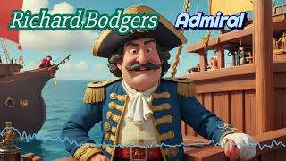 Richard Bodgers  Admiral [upl. by Badger]