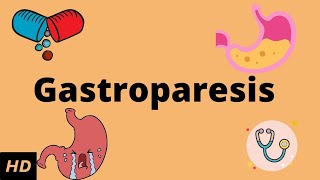 Gastroparesis Causes Signs and Symptoms Diagnosis and Treatment [upl. by Ricca]