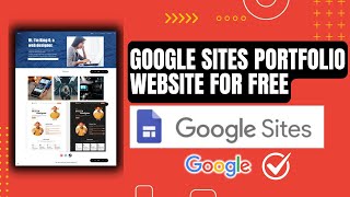 How to Create a Professional Portfolio Website with Google Sites – Easy Tutorial [upl. by Llahsram]