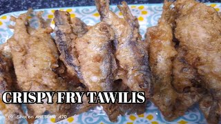 CRISPY FRY TAWILIS YUMMY [upl. by Muller111]