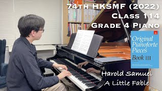 Harold Samuel  A Little Fable  74th HKSMF 2022  Class 114 Grade 4 Piano  Stephen Fung 🎹 [upl. by Templia267]