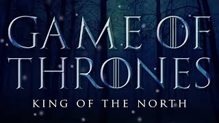 Game of Thrones  King of the North  Season 1 [upl. by Nalyt]