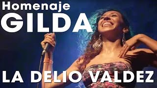 LA DELIO VALDEZ  Homenaje a GILDA  En Vivo Niceto [upl. by Landsman]