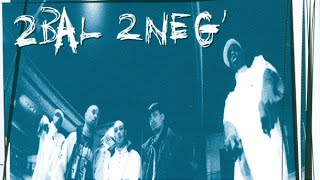 2 Bal 2 Neg  Intro [upl. by Allcot188]