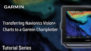 Tutorial  Transferring Navionics Vision Charts to a Garmin Chartplotter [upl. by Moore]