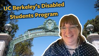 A Look at UC Berkeleys Disabled Students Program [upl. by Eiryk230]