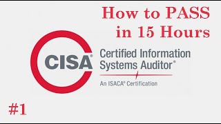 1 How to Pass Exam Certified Information Systems Auditor in 15 hours CISA  Full Course  Part 1 [upl. by Eittam]