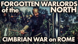 Forgotten Warlords of the North The Cimbrian war on Rome [upl. by Reizarf618]