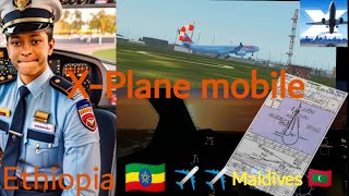 XPlane Mobile Airbus A330 Tutorial  Full Flight from Bole Intl 🇪🇹 to Maldive 🇲🇻 [upl. by Atiuqnahs565]