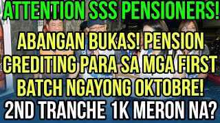 ✅SSS PENSIONERS BUKAS NA PENSION CREDITING SCHEDULE NGAYONG OKTOBRE 2ND TRANCHE MERON NA [upl. by Nerek968]