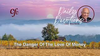 September 15  Daily Devotion  The Danger Of The Love Of Money  Zac Poonen [upl. by Amber]