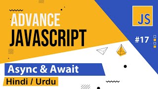 Advance JavaScript  Async amp Await Tutorial in Hindi  Urdu [upl. by Lewin386]