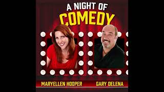 A Night of Comedy with Maryellen Hooper amp Gary DeLena [upl. by Yrffej]