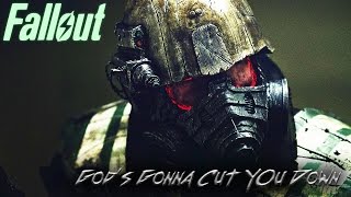 GMV Fallout  Gods Gonna Cut You Down [upl. by Noffihc]