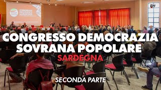 Congresso Democrazia Sovrana Popolare  Sardegna  Seconda Parte [upl. by Clardy]